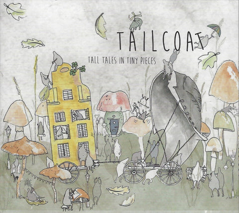 Tailcoat - Tall Tales In Tiny Pieces