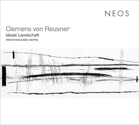 Clemens von Reusner - Ideale Landschaft. Electroacoustic works
