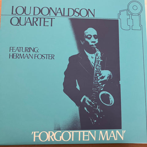 Lou Donaldson Quartet Featuring Herman Foster - 'Forgotten Man'
