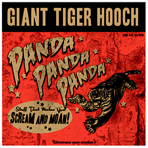 Giant Tiger Hooch - Panda! Panda! Panda!