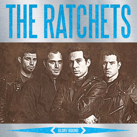 The Ratchets - Glory Bound