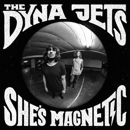 The Dyna Jets, - She's Magnetic