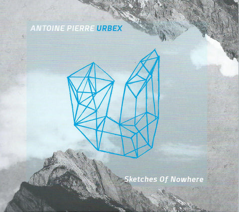 Antoine Pierre Urbex - Sketches of Nowhere