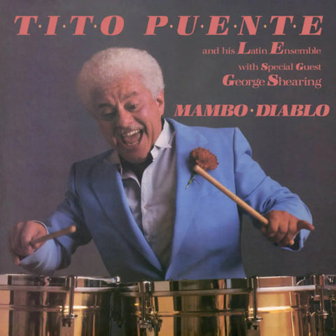 Tito Puente And His Latin Ensemble Special Guest George Shearing - Mambo Diablo