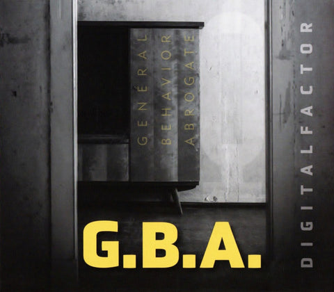 Digital Factor - G.B.A. (General Behavior Abrogate)