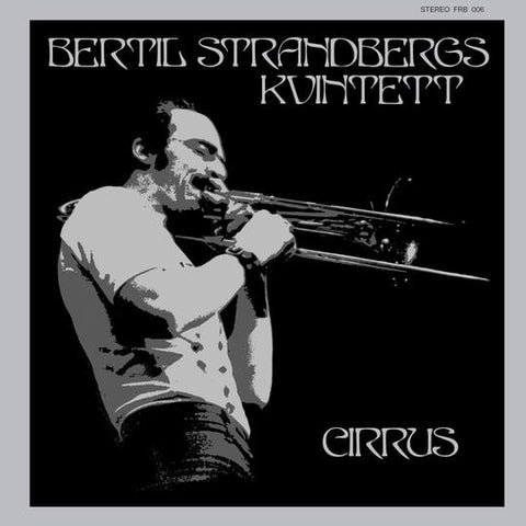 Bertil Strandbergs Kvintett - Cirrus