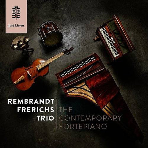 Rembrandt Frerichs Trio - The Contemporary Fortepiano