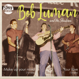 Bob Luman And The Shadows - Make Up Your Mind