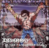 Disarray - In The Face Of The Enemy
