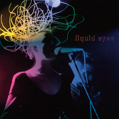 Liquid Eyes - Liquid Eyes