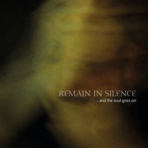 Remain In Silence - ...And The Soul Goes On