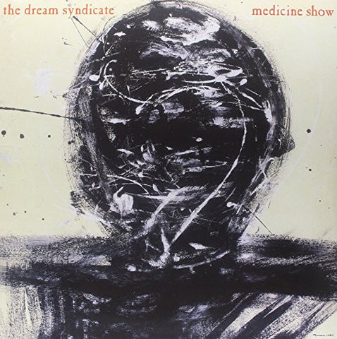 The Dream Syndicate - Medicine Show