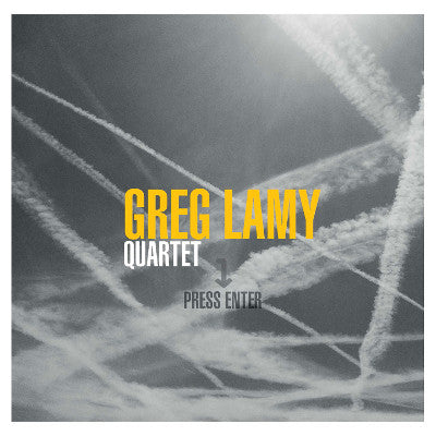 Greg Lamy Quartet - Press Enter
