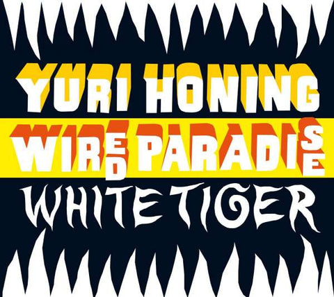 Yuri Honing Wired Paradise - White Tiger