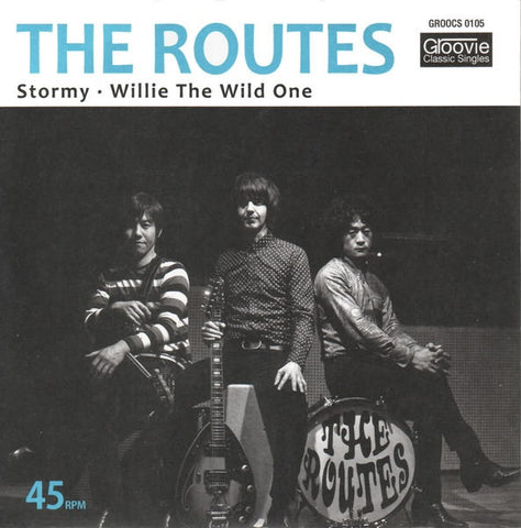 The Routes - Stormy / Willie The Wild One