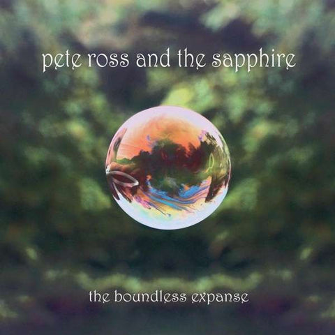Pete Ross And The Sapphire - The Boundless Expanse