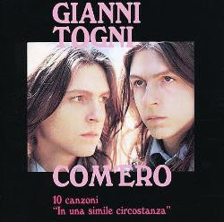 Gianni Togni - Com'ero - 10 Canzoni In Una Simile Circostanza