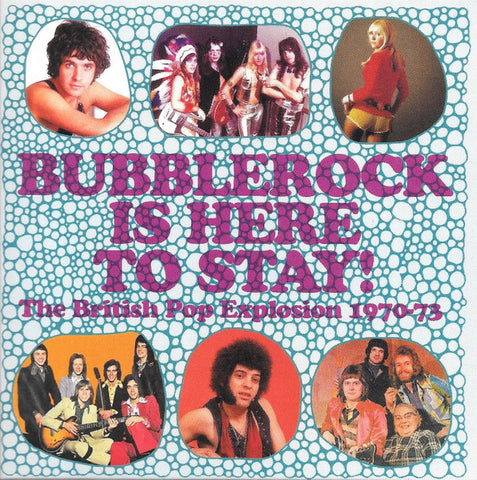Various - Bubblerock Is Here To Stay! (The British Pop Explosion 1970-73)
