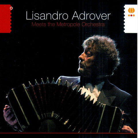 Lisandro Adrover, Metropole Orchestra - Meets The Metropole Orchestra