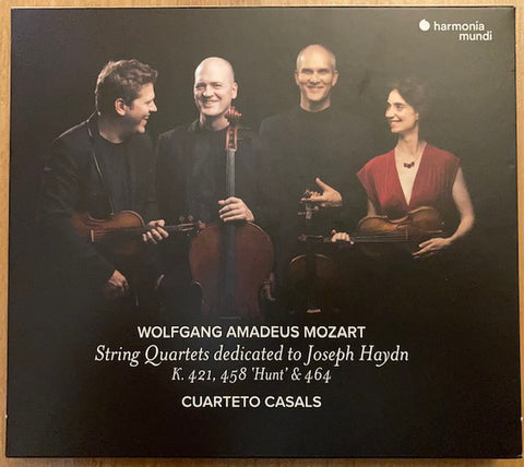 Wolfgang Amadeus Mozart - Cuarteto Casals - String Quartets Dedicated To Joseph Haydn K.421, 458 'Hunt' & 464