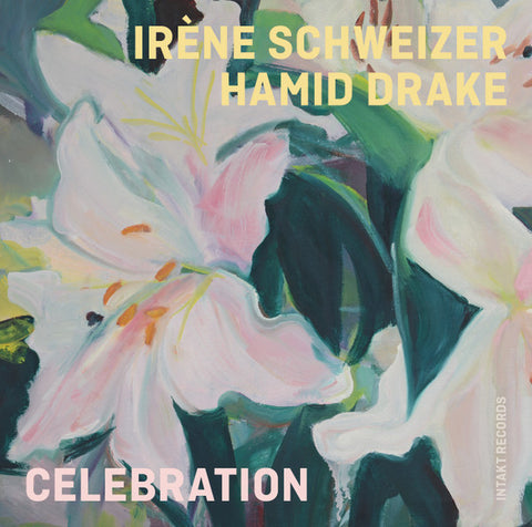Irene Schweizer - Hamid Drake - Celebration