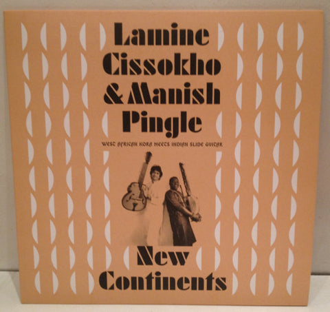 Lamine Cissokho, Manish Pingle - New Continents