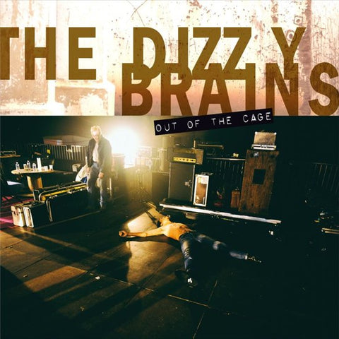The Dizzy Brains - Out Of The Cage
