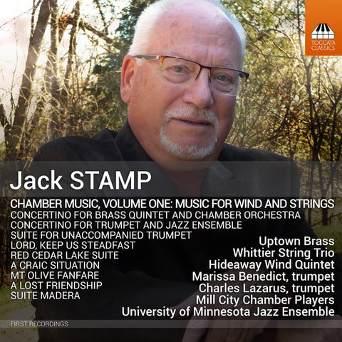 Jack Stamp - Uptown Brass, Whittier String Trio, Hideaway Wind Quintet, Marissa Benedict, Charles Lazarus, Mill City Chamber Players, University Of Minnesota Jazz Ensemble - Chamber Music, Volume One: Music For Wind And Strings