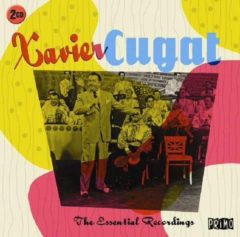 Xavier Cugat - The Essential Recordings