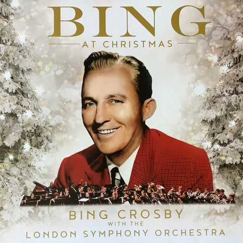Bing Crosby With The London Symphony Orchestra - Bing At Christmas