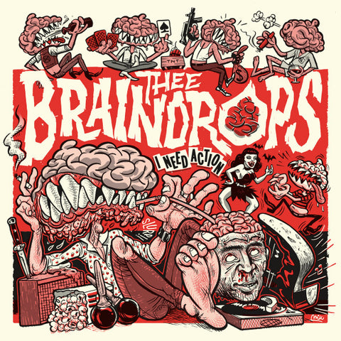 Thee Braindrops - I Need Action