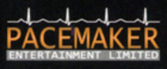 Pacemaker Entertainment Limited
