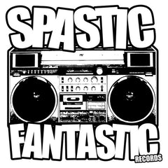 Spastic Fantastic Records