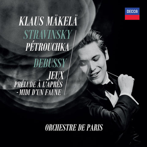 Klaus Mäkelä, Stravinsky, Debussy - Pétrouchka / Jeux / Prélude A L'Après-Midi D'Un Faune