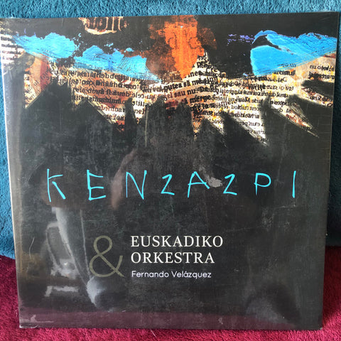 Ken Zazpi, Orquesta Sinfónica de Euskadi, Fernando Velázquez - Ken Zazpi & Euskadiko Orkestra
