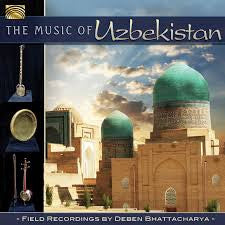 Deben Bhattacharya, Tashkent Radio Ensemble - The Music of Uzbekistan