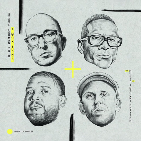 Steve Lehman Trio + Mark Turner, The Music Of Anthony Braxton - The Music Of Anthony Braxton