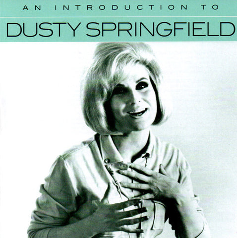 Dusty Springfield - An Introduction To Dusty Springfield