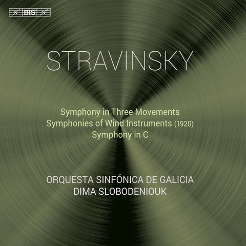 Igor Stravinsky, Orquesta Sinfónica de Galicia, Dima Slobodeniouk - Symphony In Three Movements / Symphonies Of Wind Instruments / Symphony In C