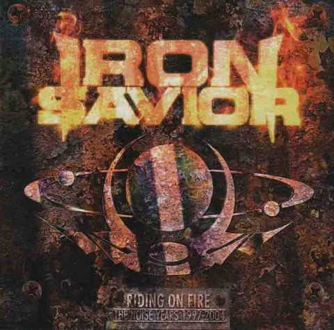 Iron Savior - Riding On Fire - The Noise Years 1997-2004