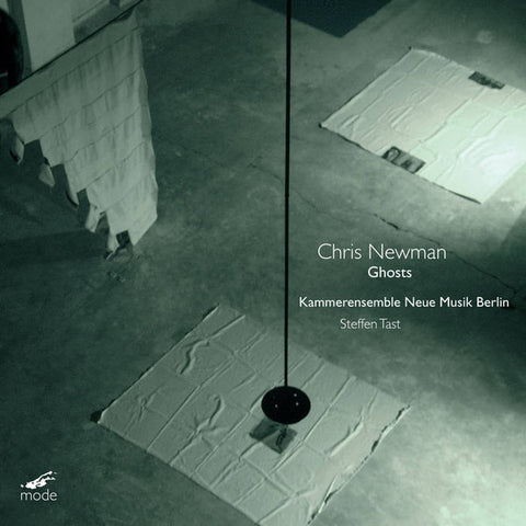 Chris Newman, Ensemble KNM Berlin, Steffen Tast - Ghosts
