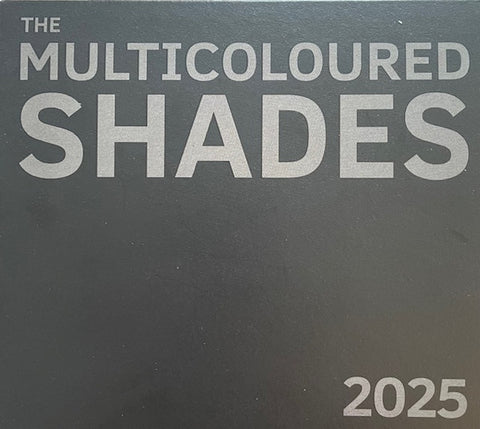 The Multicoloured Shades - 2025