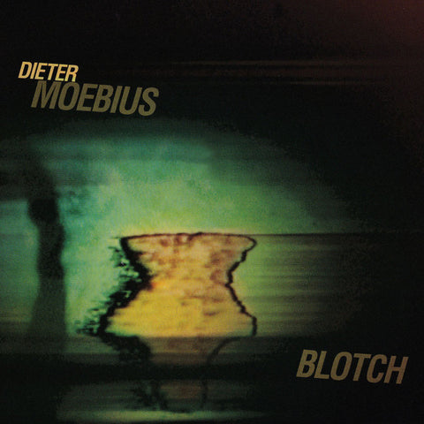 Dieter Moebius - Blotch