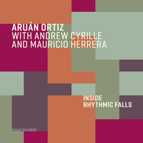 Aruán Ortiz With Andrew Cyrille And Mauricio Herrera - Inside Rhythmic Falls