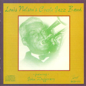 Louis Nelson's Creole Jazz Band Featuring John Defferary - Louis Nelson's Creole Jazz Band