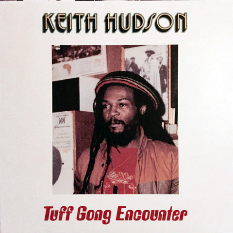 Keith Hudson - Tuff Gong Encounter