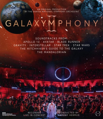 The Danish National Symphony Orchestra Conducted By Antony Hermus - Galaxymphony II (Galaxymphony Strikes Back)