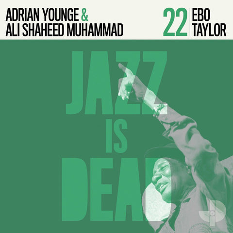 Adrian Younge / Ali Shaheed Muhammad / Ebo Taylor - Jazz Is Dead 22