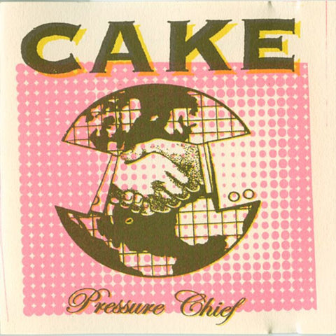 Cake - Pressure Chief