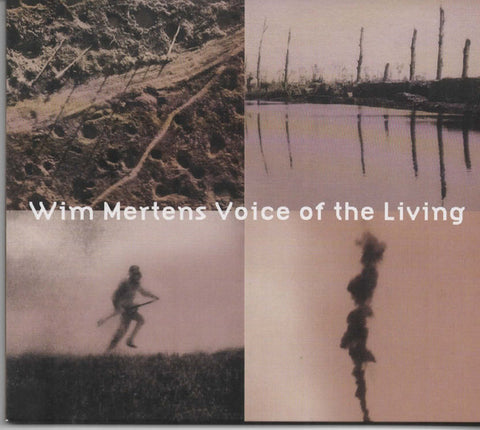 Wim Mertens - Voice Of The Living